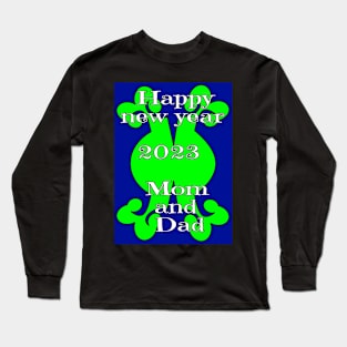 happy new year 2023 mom and dad Long Sleeve T-Shirt